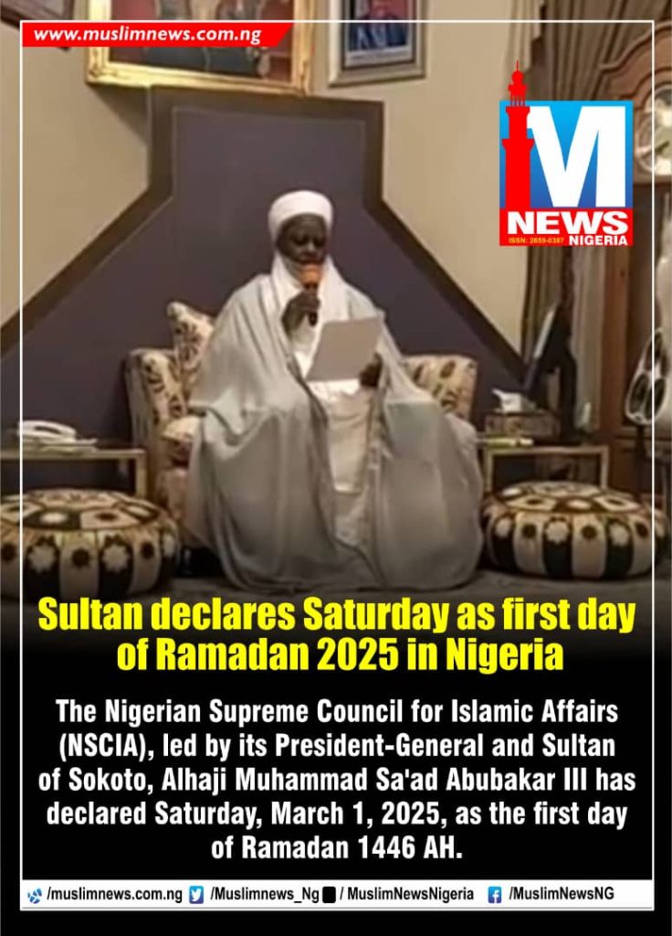 Nigerian Muslims start Ramadan fast on March 1 as Sultan confirms sighting of moon
